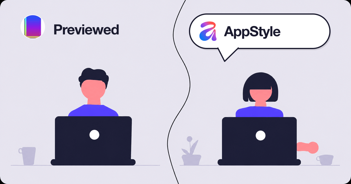 AppStyle vs Previewed comparison